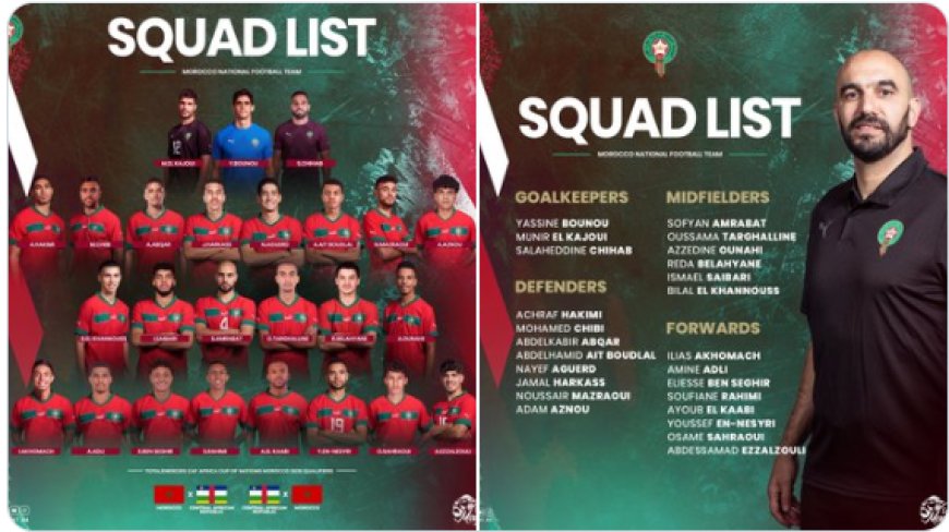 الركراكي يعلن قائمة المنتخب المغربي المستدعاة لمواجهتي أفريقيا الوسطى